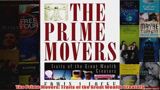 The Prime Movers Traits of the Great Wealth Creators