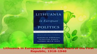 Download  Lithuania in European Politics The Years of the First Republic 19181940 PDF Free