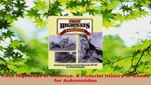 PDF Download  First Highways of America A Pictorial History of Roads for Automobiles Download Full Ebook