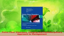 Download  Pelvic Floor Disorders Imaging and Multidisciplinary Approach to Management PDF Free