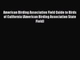 American Birding Association Field Guide to Birds of California (American Birding Association