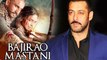 Salman Khan’s MYSTERIOUS ENTRY In Bajirao Mastani - SHOCKING