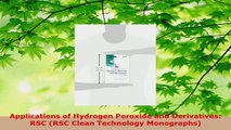 Read  Applications of Hydrogen Peroxide and Derivatives RSC RSC Clean Technology Monographs Ebook Free