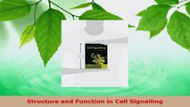 Download  Structure and Function in Cell Signalling PDF Free