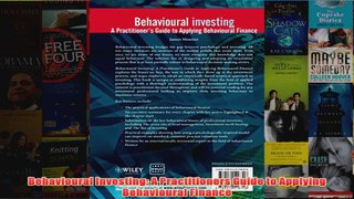 Behavioural Investing A Practitioners Guide to Applying Behavioural Finance