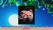 Read  Hitler Gano La Guerra  Hitler Won the War Spanish Edition Ebook Online