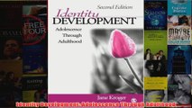 Identity Development Adolescence Through Adulthood