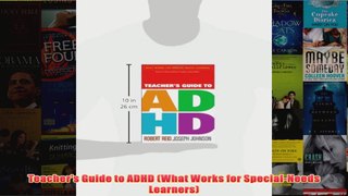 Teachers Guide to ADHD What Works for SpecialNeeds Learners