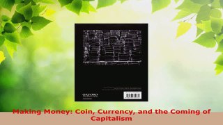 Read  Making Money Coin Currency and the Coming of Capitalism EBooks Online