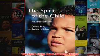 The Spirit of the Child Revised Edition