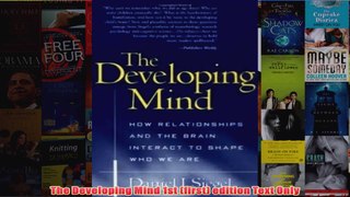 The Developing Mind 1st first edition Text Only