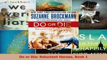 Read  Do or Die Reluctant Heroes Book 1 Ebook Free