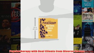 Psychotherapy with Deaf Clients from Diverse Groups