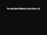 Ties that Bind (Ribbons West Book #3) [Read] Online