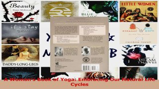 PDF Download  A Womans Book of Yoga Embracing Our Natural Life Cycles PDF Full Ebook