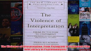 The Violence of Interpretation From Pictogram to Statement The New Library of