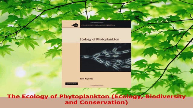 Read The Ecology of Phytoplankton Ecology Biodiversity and Conservation EBooks Online