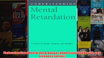 Understanding Mental Retardation Understanding Health and Sickness Series