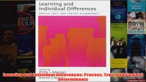 Learning and Individual Differences Process Trait and Content Determinants