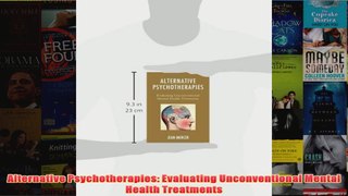 Alternative Psychotherapies Evaluating Unconventional Mental Health Treatments