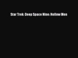 Star Trek: Deep Space Nine: Hollow Men [Download] Online
