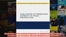 Evaluation of Parenting Capacity in Child Protection Best Practices for Forensic Mental