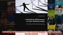 Individual Differences in Peer Relationships The Role of SelfHandicapping
