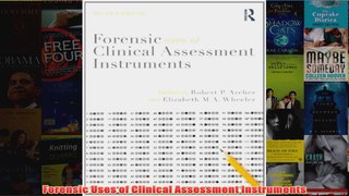 Forensic Uses of Clinical Assessment Instruments