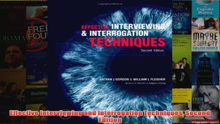 Effective Interviewing and Interrogation Techniques Second Edition