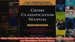 Crime Classification Manual A Standard System for Investigating and Classifying Violent