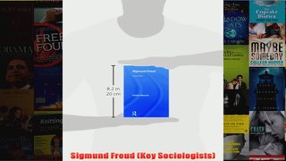 Sigmund Freud Key Sociologists