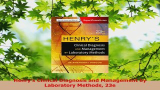 Download  Henrys Clinical Diagnosis and Management by Laboratory Methods 23e PDF Online