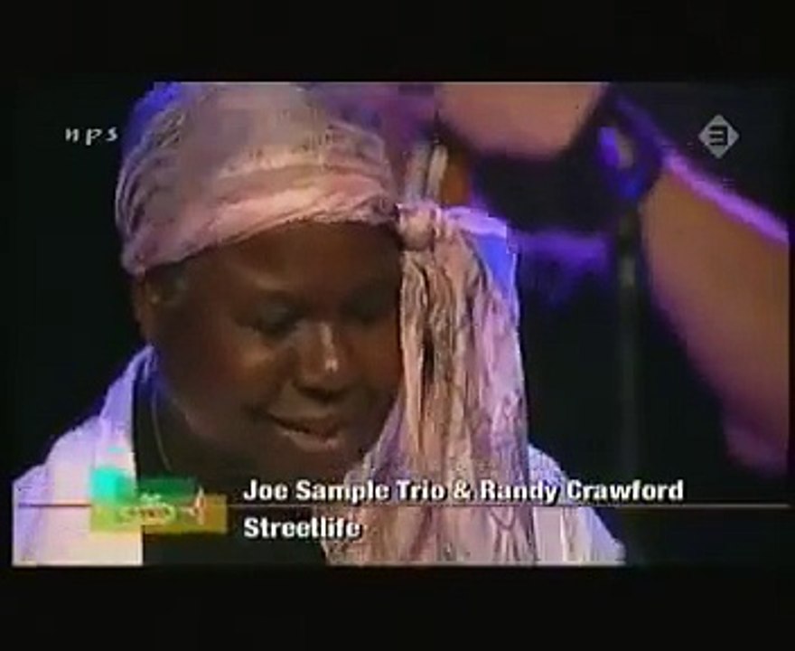 Joe Sample Trio and Randy Crawford  - "Street Life"
