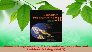 Download  Genetic Programming III Darwinian Invention and Problem Solving Vol 3 PDF Online