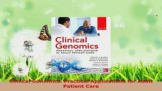 Read  Clinical Genomics Practical Applications for Adult Patient Care Ebook Free