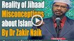 Reality of Jihaad - Misconceptions about Islam By Dr Zakir Naik