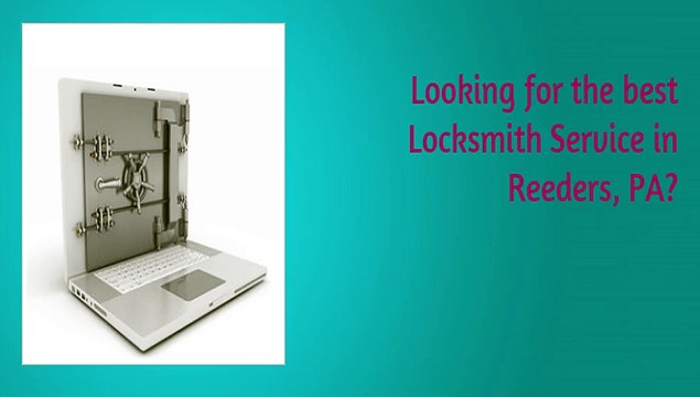 Locksmith Emergency Services in Reeders, PA