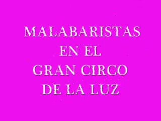 LOS MALABARISTAS