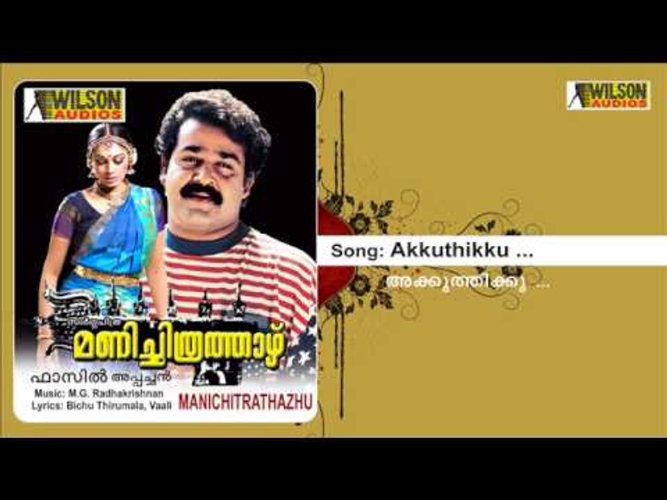Akkuthikku - Manichitrathazhu