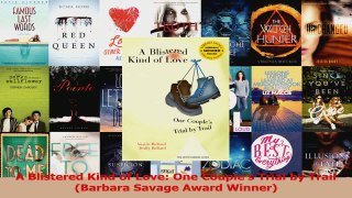 Read  A Blistered Kind of Love One Couples Trial by Trail Barbara Savage Award Winner Ebook Free