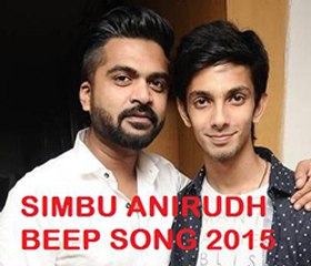 Controversial Simbu And Anirudh "Beep Song"