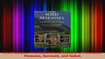 PDF Download  Wild Malaysia The Wildlife and Scenery of Peninsular Malaysia Sarawak and Sabah Download Full Ebook