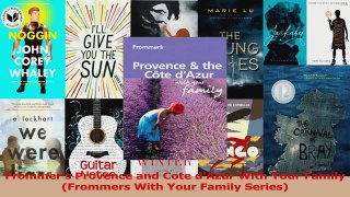 PDF Download  Frommers Provence and Cote dAzur With Your Family Frommers With Your Family Series Download Full Ebook