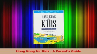 PDF Download  Hong Kong for Kids  A Parents Guide Download Full Ebook