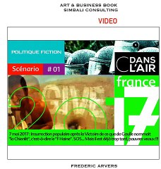 2017 POLITIQUE FICTION SCENARIO  # 01