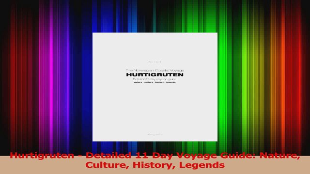 PDF Download Hurtigruten Detailed 11 Day Voyage Guide Nature Culture History Legends Read Full Ebook