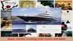 PDF Download  Super Yachts Cruising with Power and Style PDF Online