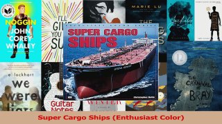 PDF Download  Super Cargo Ships Enthusiast Color Read Online