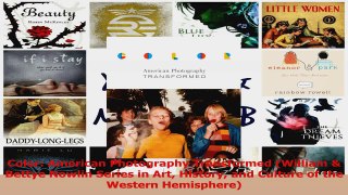 PDF Download  Color American Photography Transformed William  Bettye Nowlin Series in Art History and Download Full Ebook