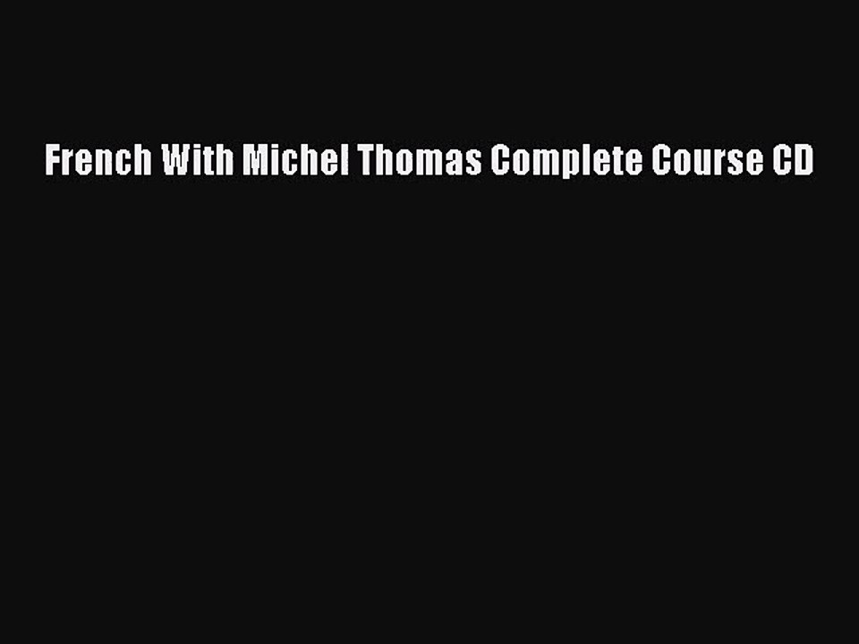 French With Michel Thomas Complete Course CD [PDF] Online